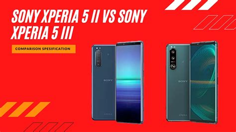 Sony Xperia 5 II vs Sony Xperia 5 III FULL COMPARISON - YouTube