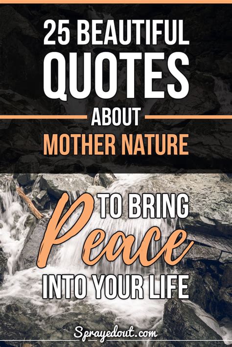 25 Beautiful Spiritual Quotes About Mother Nature, Peace & Life