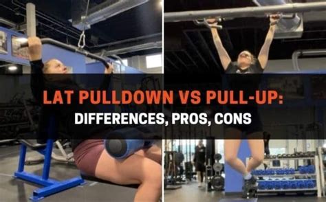 Lat Pulldown vs Pull-Up: Differences, Pros, Cons ...