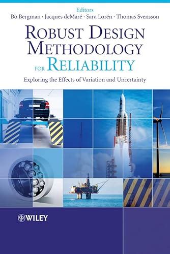 Robust Design Methodology for Reliability: Exploring the Effects of Variation and Uncertainty ...