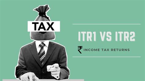 Explainer: What is the difference between ITR 1 and ITR 2?