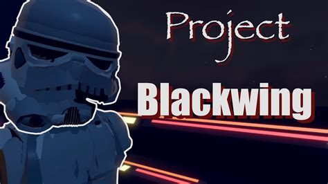 PROJECT BLACKWING - YouTube