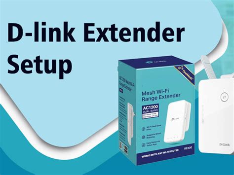 How to Perform D Link WiFi Extender Setup? by levi ackerman - Issuu