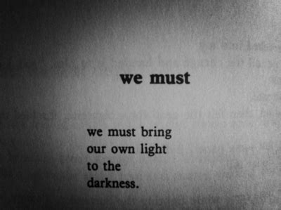 Out Of The Darkness Quotes. QuotesGram