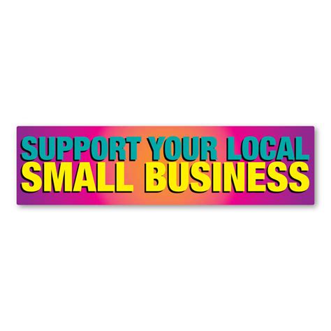 Support Your Local Small Business - Bumper Magnet at Sticker Shoppe