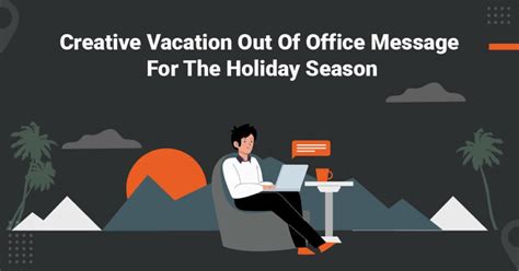 12 Creative Vacation Out-of-Office Message Templates | ITILITE