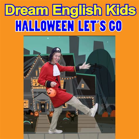 Halloween Let's Go - Single by Dream English Kids | Spotify