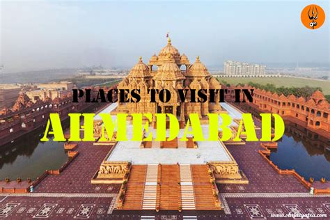 Top 15 Places to Visit in Ahmedabad | Tourist Places & Attractions