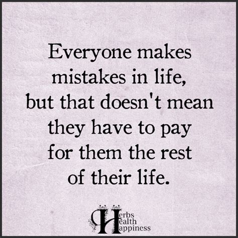 Everyone Makes Mistakes In Life - ø Eminently Quotable - Quotes - Funny Sayings - Inspiration ...