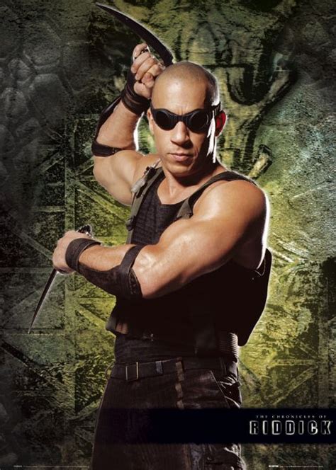 Movie Star: Vin Diesel as Richard B. Riddick