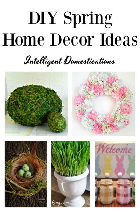 DIY Spring Home Ideas - Intelligent Domestications