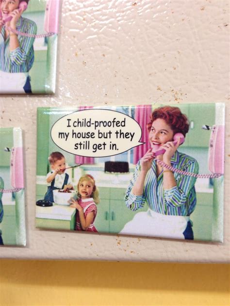 Funny magnet | Funny magnets, Funny, Childproofing