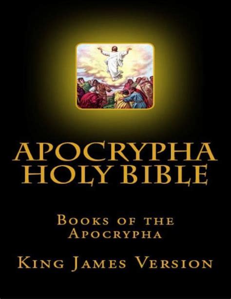 Apocrypha Holy Bible, Books of the Apocrypha: King James Version by King James | NOOK Book ...