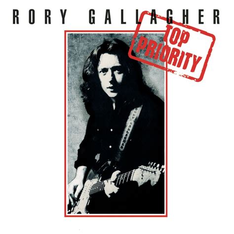 Rory Gallagher - Top Priority Lyrics and Tracklist | Genius