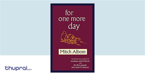 For One More Day - Mitch Albom | Thuprai