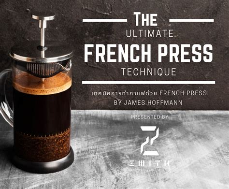 The French Press Technique