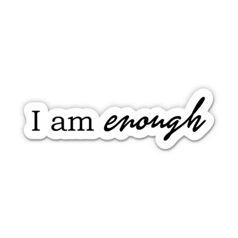 I am enough - 3" Vinyl Sticker - For Car Laptop Water Bottle Phone - Waterproof Decal - Walmart ...