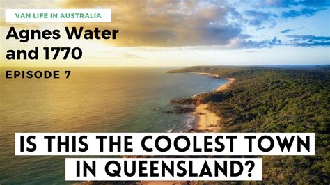 Things to Do in Agnes Water & 1770 in Queensland | VAN LIFE AUSTRALIA ROAD TRIP | Ep 7 - YouTube