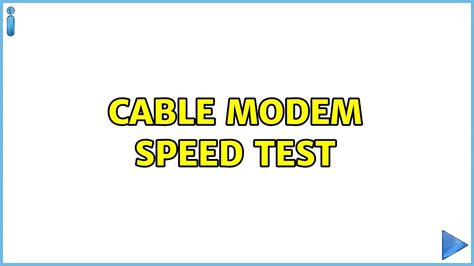 Cable modem speed test (8 Solutions!!) - YouTube