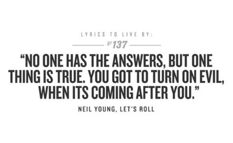 Let's Roll-Neil Young | Great lyrics | Pinterest