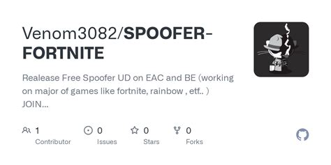 GitHub - Venom3082/SPOOFER-FORTNITE: Realease Free Spoofer UD on EAC and BE (working on major of ...