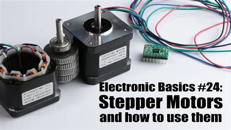 Electronic Basics #24: Stepper Motors and how to use them