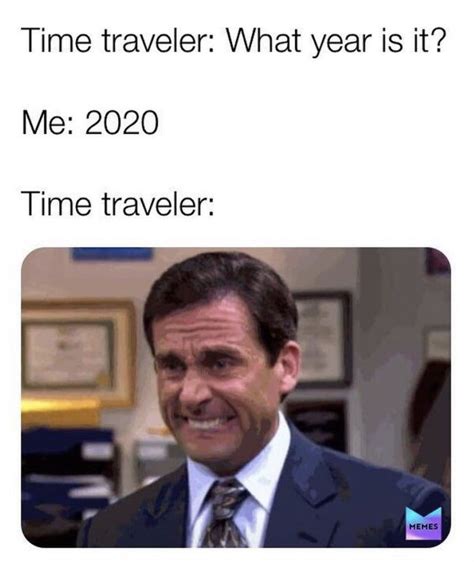 Time Traveler What Year Is It Me 2020 - Corona Virus Meme - Shut Up And ...