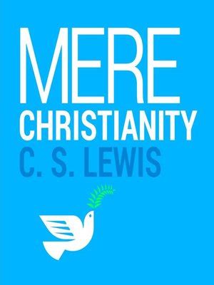 Mere Christianity by C. S. Lewis · OverDrive: ebooks, audiobooks, and more for libraries and schools