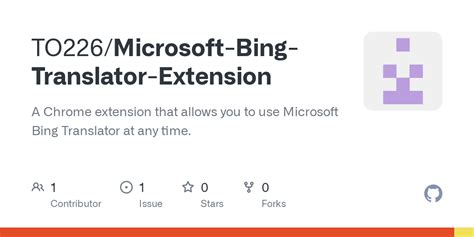 GitHub - TO226/Microsoft-Bing-Translator-Extension: A Chrome extension that allows you to use ...