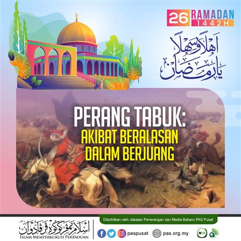 Perang Tabuk : Akibat beralasan dalam berjuang - Berita Parti Islam Se ...