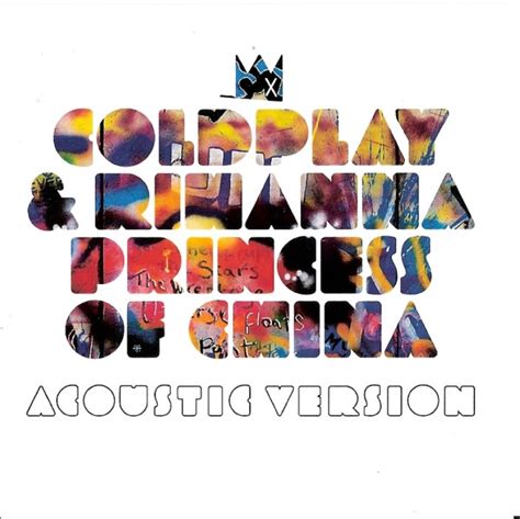 Coldplay & Rihanna - Princess Of China (Acoustic Version) (2012, CDr ...