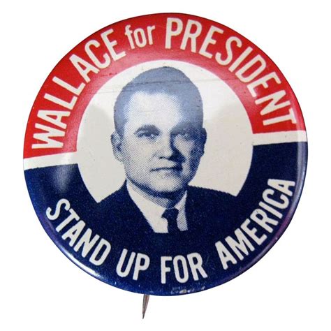 Campaign buttons, Wallace, George