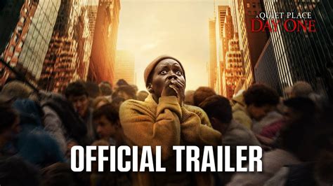 A Quiet Place: Day One | Official Trailer (2024 Movie) - Lupita Nyong'o, Joseph Quinn - YouTube