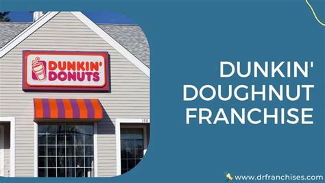 Is Dunkin Donuts A Franchise? - Cost, Owner Salary, Profit