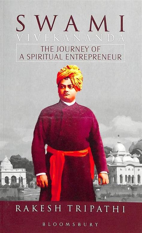 Buy Swami Vivekananda : The Journey Of A Spiritual Entrepreneur book : Rakesh Tripathi ...