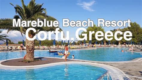 MAREBLUE BEACH RESORT CORFU, GREECE | HOLIDAY IN MAREBLUE BEACH RESORT CORFU | HD-4K HOTEL TOUR ...