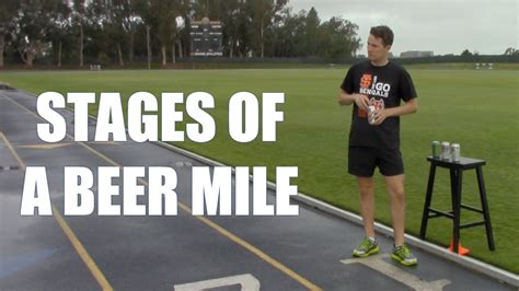 The 6 Stages of a Beer Mile - YouTube