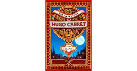 The Invention of Hugo Cabret Book Review | Common Sense Media