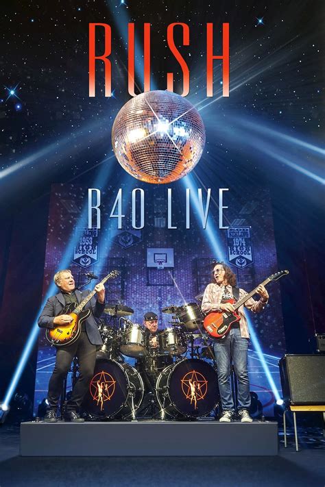 Rush: R40 Live (2015) - Posters — The Movie Database (TMDB)