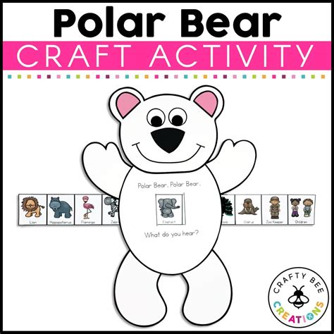 Polar Bear, Polar Bear, What Do You Hear Craft Activity - Crafty Bee ...