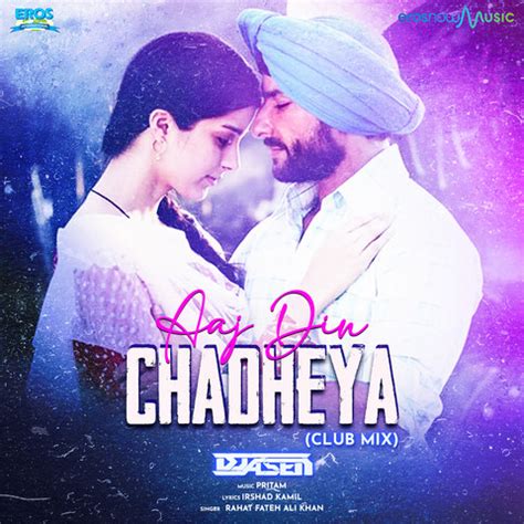 Aaj Din Chadheya (From "Love Aaj Kal") (Club Mix) Song Download: Aaj Din Chadheya (From "Love ...