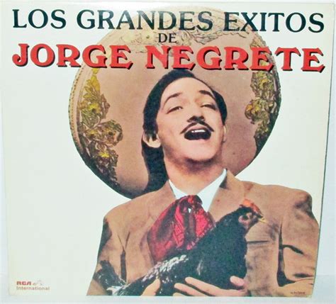 Jorge Negrete – Los Grandes Exitos De Jorge Negrete (1983, Vinyl) - Discogs