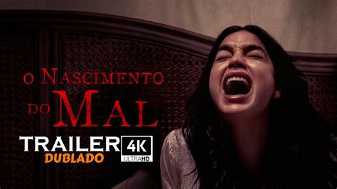 O NASCIMENTO DO MAL (2023) | Trailer 4k Dublado - YouTube