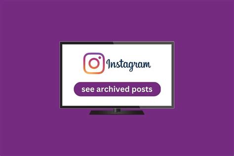 How to See Archived Posts on Instagram Desktop – TechCult