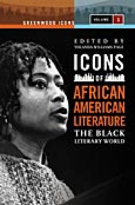 Icons of African American Literature: The Black Literary World • ABC-CLIO