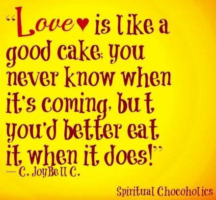 Love is like a Good Cake! www.benidelights.com | Birthday Quotes | Cake ...