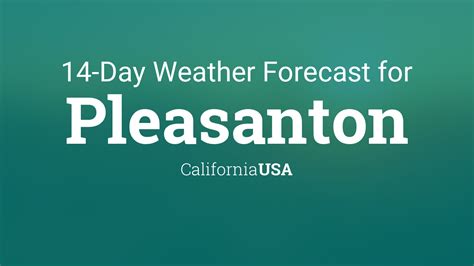 Pleasanton, California, USA 14 day weather forecast