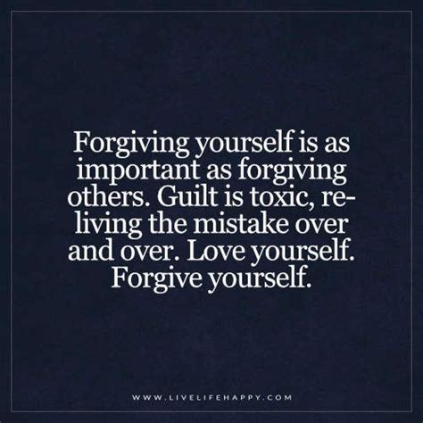 Forgiving Yourself Is as Important as Forgiving Others - Live Life ...