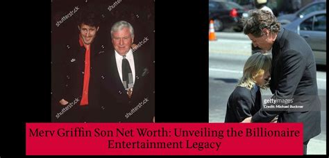 Merv Griffin Son Net Worth: Unveiling the Billionaire Entertainment ...