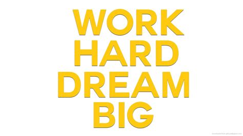 Work Hard Dream Big Wallpaper (80+ images)